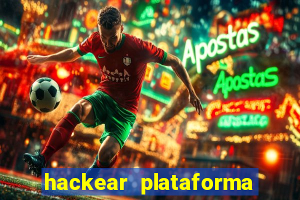 hackear plataforma de jogos